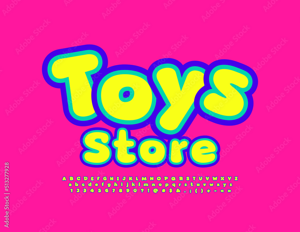 Vector colorful Signboart Toys Store. Funny Kids Font. Bright Alphabet Letters and Numbers for Kids