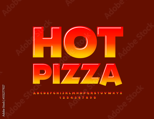 Vector creative sign Hot Pizza. Modern Alphabet Letters and Numbers. Artistic bright Font. 