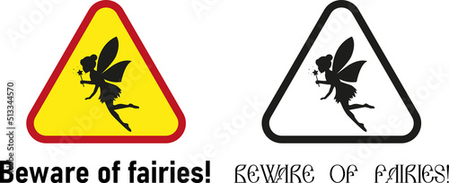 Warning sign - Beware of fairies!