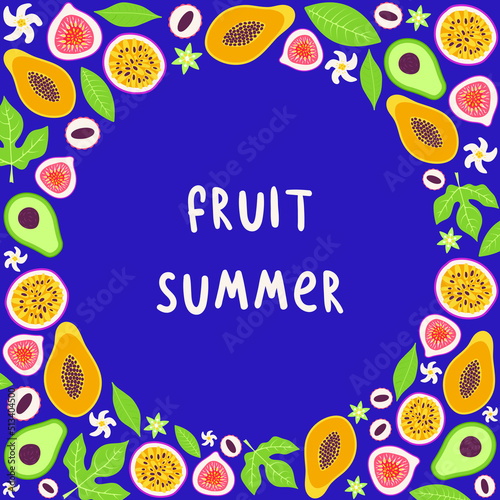 Tropical fruit frame. Bright summer template for banner, poster, card. Papaya, lychee, avocado, fig, maracuja, exotic flowers, green leaves. Healthy vegan food. Hand drawn isolated vector illustration