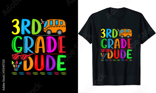 Third grade dude t shirt design