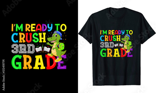 I’m ready to crush third-grade t shirt design
