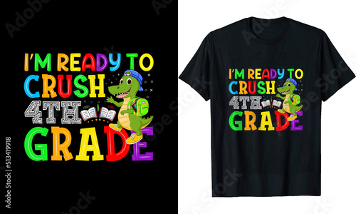 I’m ready to crush fourth-grade t shirt design