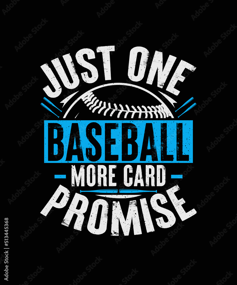 just one baseball more card promise Baseball T-shirt Design