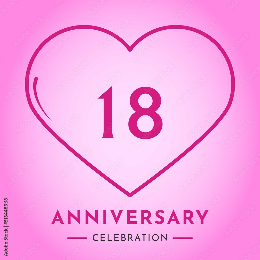 18 years anniversary celebration with heart isolated on pink background. Creative design for happy birthday, wedding, ceremony, event party, marriage, invitation card and greeting card.