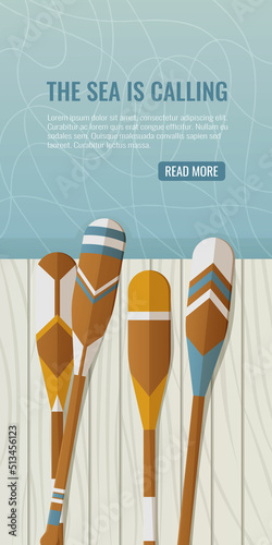 Oars on a wooden pontoon or pier near the water. Vector illustration in nautical summer style with text the sea is calling. For banner, flyer, social media, advertisement or website.