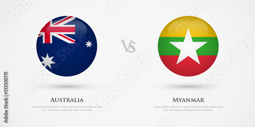 Australia vs Myanmar country flags template. The concept for game, competition, relations, friendship, cooperation, versus.