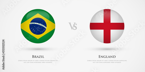 Brazil vs England country flags template. The concept for game  competition  relations  friendship  cooperation  versus.