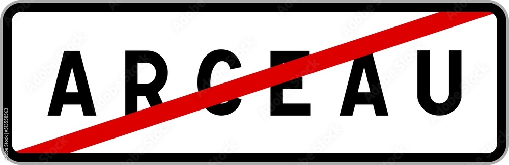 Panneau sortie ville agglomération Arceau / Town exit sign Arceau Panneau sortie ville agglomération Arceau / Town exit sign Arceau