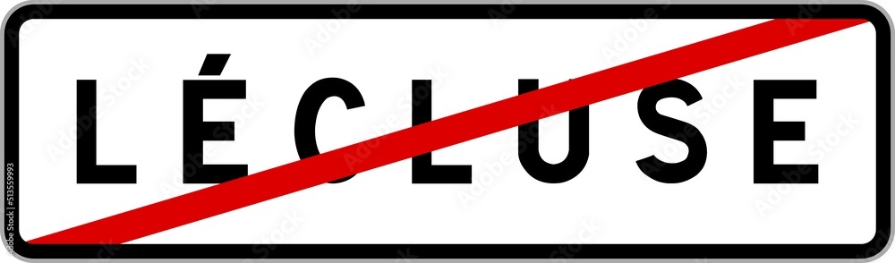 Panneau sortie ville agglomération Lécluse / Town exit sign Lécluse Panneau sortie ville agglomération Lécluse / Town exit sign Lécluse