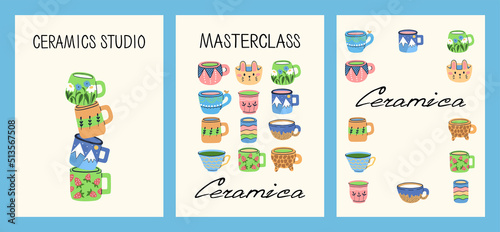 Set of flyers with handmade ceramic for Art school, ceramics courses, ceramics master class. Colored trendy vector illustration of cups. 