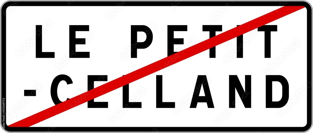 Panneau sortie ville agglomération Le Petit-Celland / Town exit sign Le Petit-Celland Panneau sortie ville agglomération Le Petit-Celland / Town exit sign Le Petit-Celland
