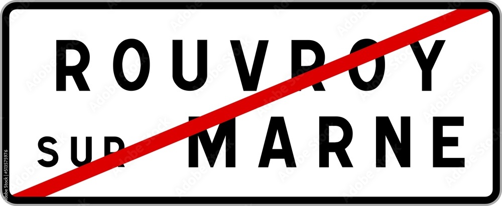 Panneau sortie ville agglomération Rouvroy-sur-Marne / Town exit sign Rouvroy-sur-Marne Panneau sortie ville agglomération Rouvroy-sur-Marne / Town exit sign Rouvroy-sur-Marne