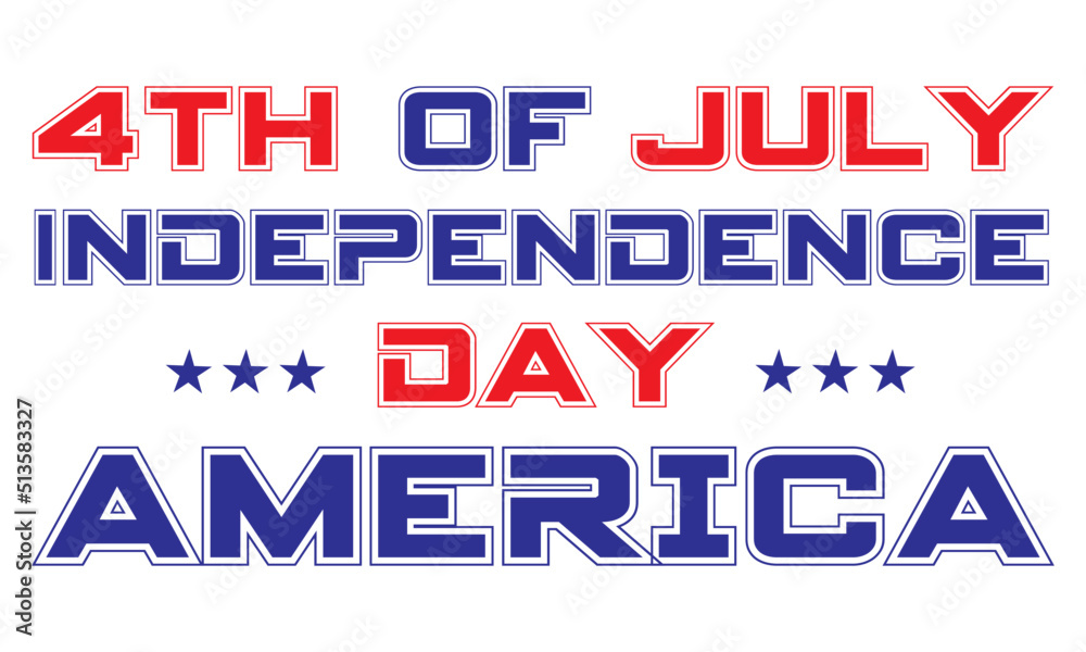 4th July independence Day Text Blue, Red, White Vector illustration | Happy 4th of July - Independence Day Text | American Flag for 4th of July | United States of America 4th of July, Independence Day 4th July independence Day Text Blue, Red, White Vector illustration | Happy 4th of July - Independence Day Text | American Flag for 4th of July | United States of America 4th of July, Independence Day