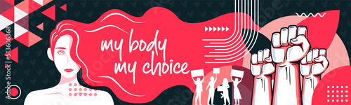 My body my choice slogan. Women holding cards. Protest by feminists. Abortion clinic banner to support women empowerment, abortion rights. Pregnancy awareness. Pink color theme for feminism campaign.  photo