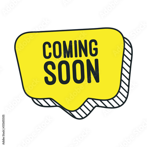 Coming Soon Sign Speech Bubble