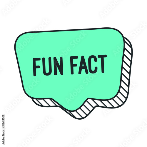 Fun fact on speech bubble