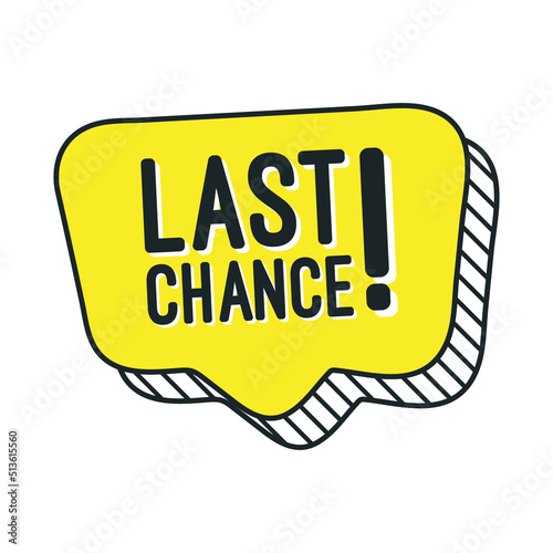 Last chance Sale. Special offer price sign.