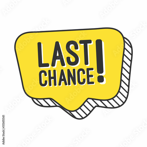 Last chance Sale. Special offer price sign.
