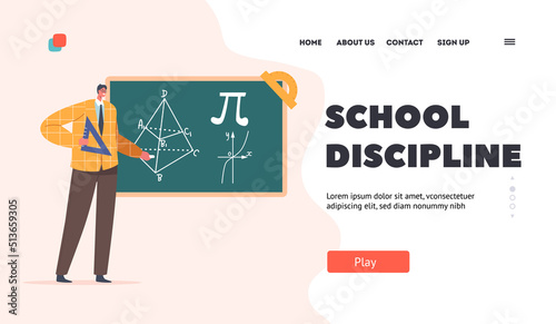 School Disciplines Landing Page Template. Teacher with Protractor Stand at Blackboard Explain Geometry to Students