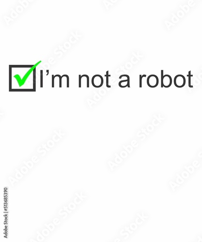 I Am Not A Robot I Captcha is a vector design for printing on various surfaces like t shirt, mug etc.