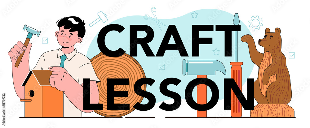 Craft lesson typographic header. Modeling school course, teacher ...