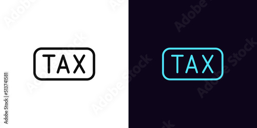 Outline TAX icon, with editable stroke. Tax text with frame, taxing period pictogram. Tax fee, report and accounting. VAT accounting service