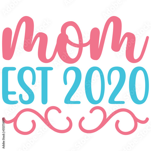 Mom Est. 2020 SVG