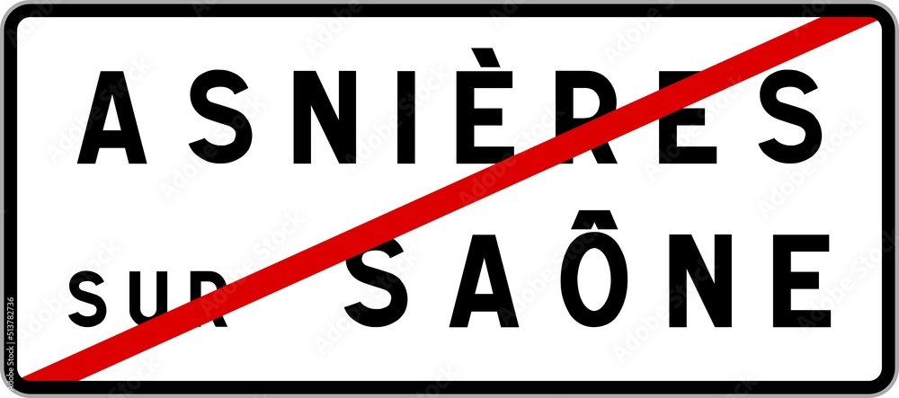 Panneau sortie ville agglomération Asnières-sur-Saône / Town exit sign Asnières-sur-Saône Panneau sortie ville agglomération Asnières-sur-Saône / Town exit sign Asnières-sur-Saône