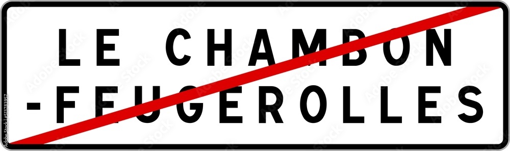 Panneau sortie ville agglomération Le Chambon-Feugerolles / Town exit sign Le Chambon-Feugerolles Panneau sortie ville agglomération Le Chambon-Feugerolles / Town exit sign Le Chambon-Feugerolles