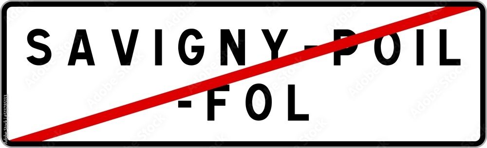 Panneau sortie ville agglomération Savigny-Poil-Fol / Town exit sign Savigny-Poil-Fol - obrazy, fototapety, plakaty 