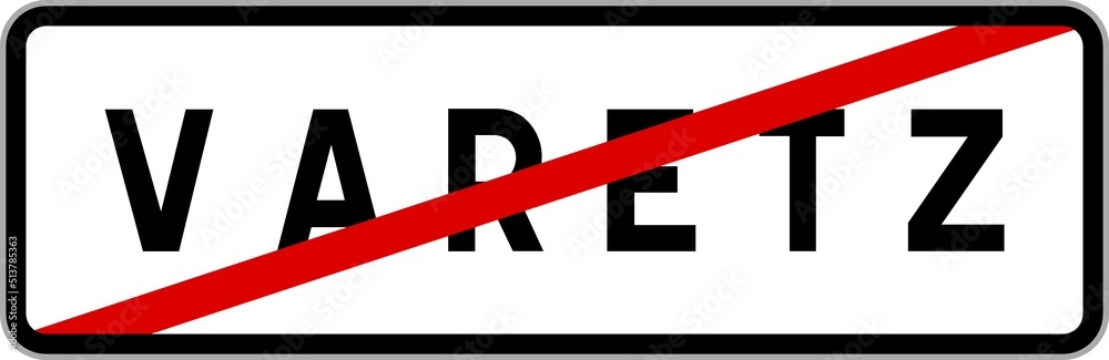 Panneau sortie ville agglomération Varetz / Town exit sign Varetz Panneau sortie ville agglomération Varetz / Town exit sign Varetz