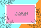 framed banner design with hand drawn floral elements. colorful abstract design. for covers, cards, posters, websites