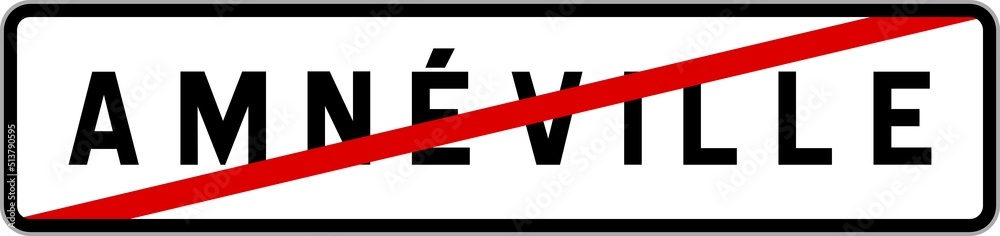 Panneau sortie ville agglomération Amnéville / Town exit sign Amnéville Panneau sortie ville agglomération Amnéville / Town exit sign Amnéville