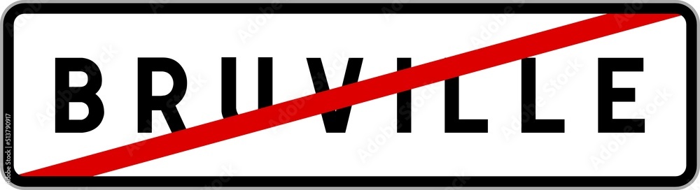 Panneau sortie ville agglomération Bruville / Town exit sign Bruville Panneau sortie ville agglomération Bruville / Town exit sign Bruville