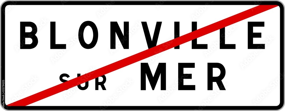 Panneau sortie ville agglomération Blonville-sur-Mer / Town exit sign Blonville-sur-Mer Panneau sortie ville agglomération Blonville-sur-Mer / Town exit sign Blonville-sur-Mer