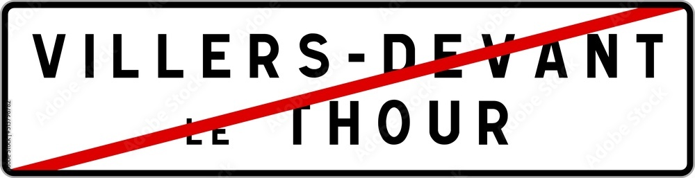 Panneau sortie ville agglomération Villers-devant-le-Thour / Town exit sign Villers-devant-le-Thour Panneau sortie ville agglomération Villers-devant-le-Thour / Town exit sign Villers-devant-le-Thour