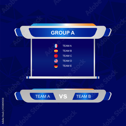 Scoreboard football tournament  template soccer group a, b Vector