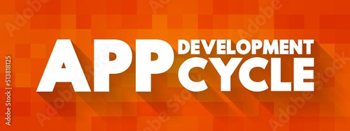 App Development Cycle text concept for presentations and reports