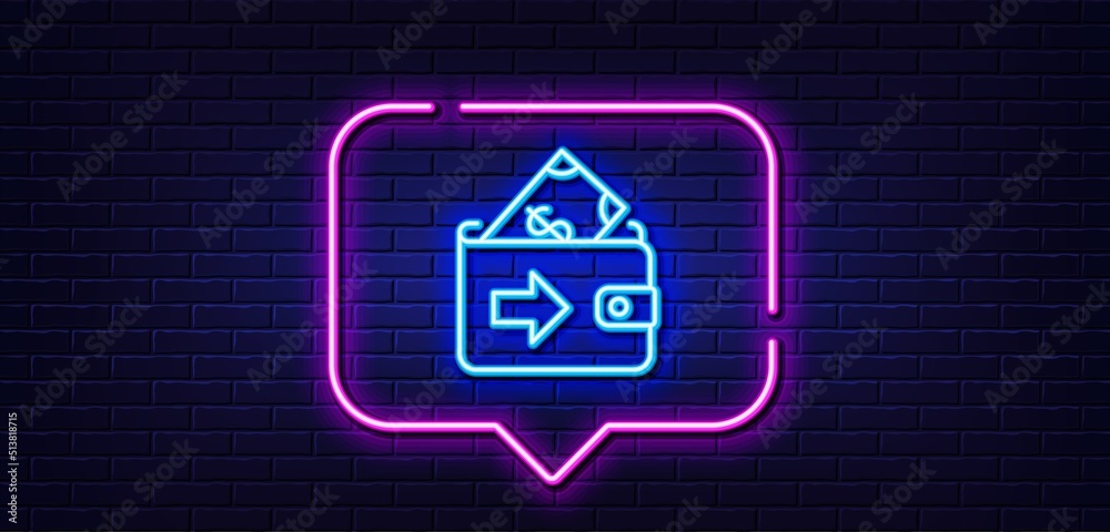 Neon light speech bubble. Wallet line icon. Money payment sign. Dollar finance symbol. Neon light background. Wallet glow line. Brick wall banner. Vector Neon light speech bubble. Wallet line icon. Money payment sign. Dollar finance symbol. Neon light background. Wallet glow line. Brick wall banner. Vector