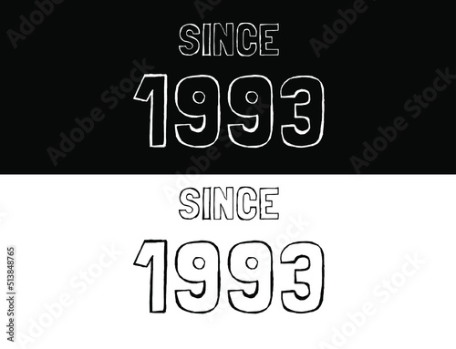 Since 1993 black and white. Banner with commemorative date year.