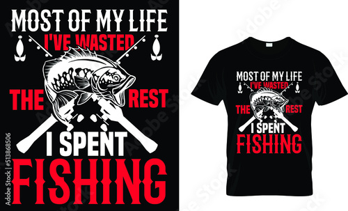 Most of my life i've wasted......(t shirt design template).eps
