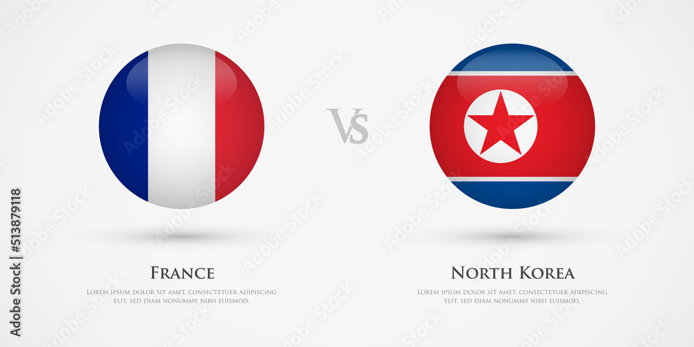 France vs North Korea country flags template. The concept for game, competition, relations, friendship, cooperation, versus.