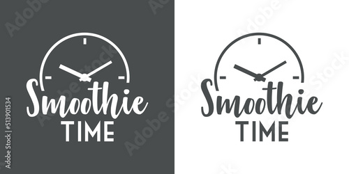 Banner con texto manuscrito Smoothie Time. Logo bar de zumos. Vector con silueta de esfera de reloj simple con líneas. Fondo gris y fondo blanco