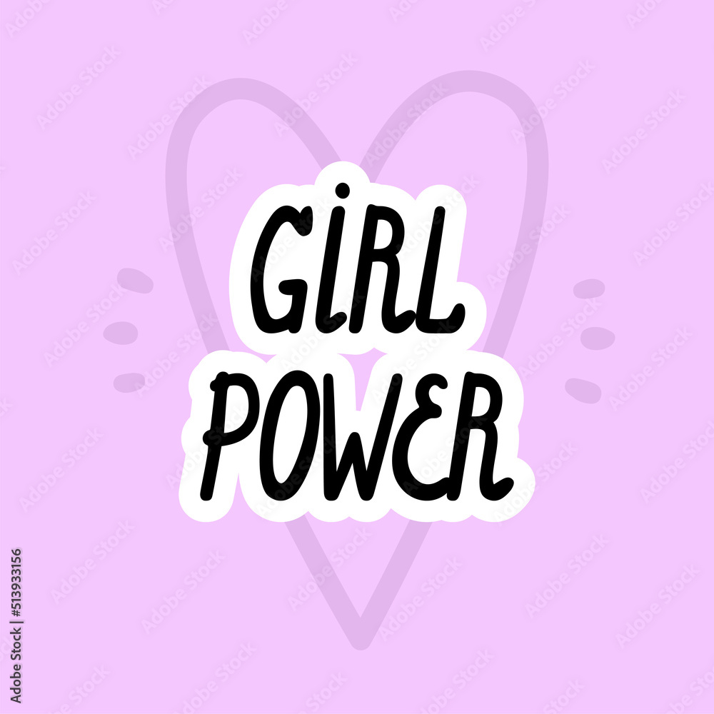 Girl power. An inscription in a hand-drawn doodle with a sticker-style stroke. Vector poster.