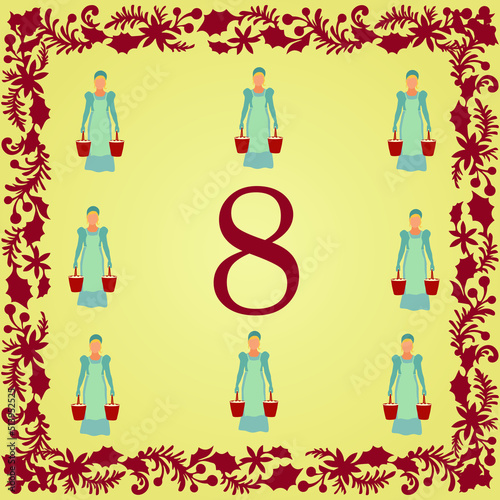 The 12 Days of Christmas 8th Day Eight Maids A Milking