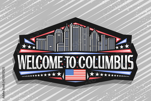 Vector logo for Columbus, black decorative badge with outline illustration of modern urban columbus city scape on dusk sky background, art design refrigerator magnet with words welcome to columbus