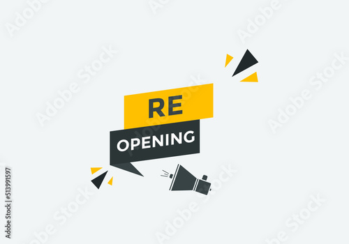 Re-opening button Promotion text button. Sign icon banner