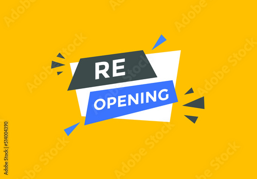 Re-opening button Promotion text button. Sign icon banner