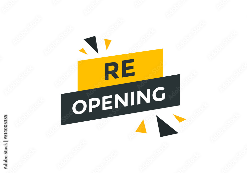Re-opening button Promotion text button. Sign icon banner Re-opening button Promotion text button. Sign icon banner